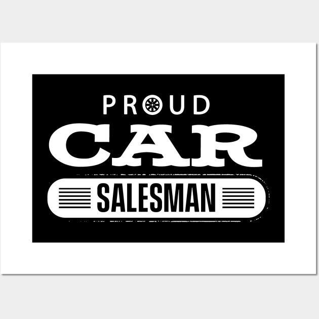 Car Salesman Vehicle Dealer Cars Seller Sell Automobile Wall Art by dr3shirts